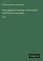 William Harrison Ainsworth: The Leaguer of Lathom. A Tale of the Civil War in Lancashire, Buch