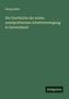 Georg Adler: Die Geschichte der ersten sozialpolitischen Arbeiterbewegung in Deutschland, Buch