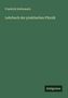 Friedrich Kohlrausch: Lehrbuch der praktischen Physik, Buch