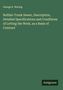 George E. Waring: Buffalo Trunk Sewer, Description, Detailed Specifications and Conditions of Letting the Work, as a Basis of Contract, Buch