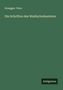 Rosegger. Peter: Die Schriften des Waldschulmeisters, Buch