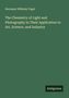 Hermann Wilhelm Vogel: The Chemistry of Light and Photography in Their Application to Art, Science, and Industry, Buch