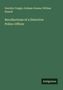 Dorothy Craigie: Recollections of a Detective Police-Officer, Buch