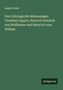 August Nebe. Drei thüringische Minnesänger: Christian Luppin, Heinrich Hetzbolt, Heinrich vom Holmas. Antigonos., Buch