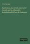 "Aloys Sprenger: Babylonien, das reichste Land der Vorzeit und das lohnendste Kolonisationsfeld. Unten rechts: Antigonos.", Buch