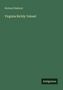 "Richard Hakluyt, Virginia Richly Valued". Dunkelgrüner Hintergrund mit kleinem "Antigonos" Logo unten rechts.
