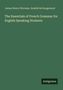 James Henry Worman: The Essentials of French Grammar for English Speaking Students, Buch