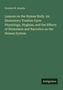 Orestes M. Brands: Lessons on the Human Body. An Elementary Treatise Upon Physiology, Hygiene, and the Effects of Stimulants and Narcotics on the Human System, Buch, Buch