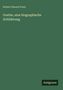 Titel: Goethe, eine biographische Schilderung von Robert Eduard Prutz. Grüner Hintergrund, weißer Text. Unten: Antigonos.