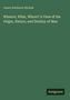 Text: "James Robinson Nichols. Whence, What, Where? A View of the Origin, Nature, and Destiny of Man. Antigonos." 
Grüner Hintergrund.