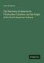 "John McIntosh. The Discovery of America by Christopher Columbus and the Origin of the North American Indians." Im unteren Bereich steht "Antigonos". Dunkelgrüner Hintergrund., Buch