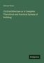 Titel: "Civil Architecture or A Complete Theoritical and Practical System of Building" von Edward Shaw. Verlag: Antigonos., Buch