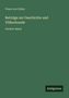 "Beiträge zur Geschichte und Völkerkunde. Zweiter Band, Franz von Löher, Antigonos" auf grünem Hintergrund.