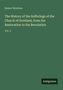 Titel: The History of the Sufferings of the Church of Scotland, from the Restoration to the Revolution, Vol. 3. Autor: Robert Wodrow., Buch