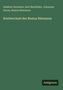 Adalbert Horawitz, Karl Hartfelder, Johannes Sturm, Beatus Rhenanus. Briefwechsel des Beatus Rhenanus. Antigonos. Grün.