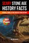 "SCARY STONE AGE HISTORY FACTS", "RITUALS, WARS & THE SEEDS OF CIVILIZATION", "207 Pages". Eine Höhle mit Schädeln und Höhlenmalereien., Buch