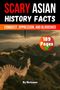 "Scary Asian History Facts: Conquest, Oppression, and Bloodshed. 189 Pages. By Skriuwer." Bild der Chinesischen Mauer., Buch