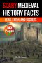 SCARY MEDIEVAL HISTORY FACTS, FEAR, FAITH, AND SECRETS, 187 PAGES, By Skriuwer. Schloss und kahle Bäume bei Gewitter., Buch