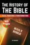 Titel: "The History of The Bible: Texts, Traditions & Transformations." Braunes Buch mit "Holy Bible"., Buch