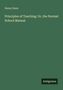 Text: "Henry Dunn. Principles of Teaching: Or, the Normal School Manual. Antigonos". Einfache grüne Buchabdeckung., Buch