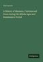 "Paul Lacroix, A History of Manners, Customs and Dress during the Middle Ages and Renaissance Period" auf grünem Hintergrund.