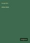 George Eliot: Adam Bede, Buch