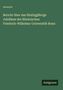 Anonym: Bericht über das fünfzigjährige Jubiläum der Rheinischen Friedrich-Wilhelms-Universität Bonn, Buch