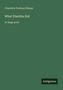 Charlotte Perkins Gilman. What Diantha Did, in large print. Grüner Hintergrund, unten rechts "Antigonos" in einem schwarzen Feld., Buch
