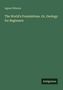 Text: "Agnes Giberne. The World’s Foundations Or, Geology for Beginners." Grüner Hintergrund, Antigonos-Logo unten rechts., Buch