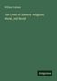 William Graham, The Creed of Science. Religious, Moral, and Social. Grüner Hintergrund, "Antigonos" als Logo unten rechts., Buch