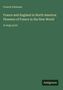 "Oberer Text: Francis Parkman. Mittig: France and England in North America; Pioneers of France in the New World. Unten: Antigonos."