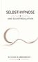 „SELBSTHYPNOSE UND SELBSTREGULATION“ oben, „RICHARD KAMMERMEIER“ unten. Kreis und gekrümmte Linie in der Mitte., Buch