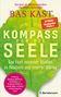 Bas Kast: Kompass für die Seele, Buch