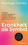 Ruediger Dahlke: Krankheit als Symbol, Buch