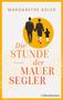 Margarethe Adler: Die Stunde der Mauersegler, Buch, Buch