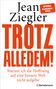 Jean Ziegler: Trotz alledem, Buch