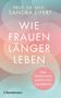 Sandra Eifert: Wie Frauen länger leben, Buch