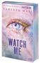 Tahereh Mafi: Watch Me - Ein Shatter-Me-Roman, Buch