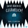 Text: "DIESES BUCH IST GEFÄHRLICH! BEN CLANTON." Illustration: Eine kleine, ängstlich wirkende blaue Qualle.