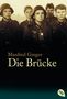 Manfred Gregor: Die Brücke, Buch