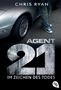 Chris Ryan: Agent 21 Band 01 - Im Zeichen des Todes, Buch