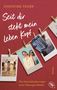 Christine Fehér: Seit dir steht mein Leben Kopf, Buch