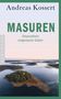 Andreas Kossert: Masuren, Buch, Buch