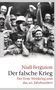 Niall Ferguson: Der falsche Krieg, Buch