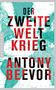 Antony Beevor: Der Zweite Weltkrieg, Buch