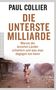 „Die unterste Milliarde: Warum die ärmsten Länder scheitern und was man dagegen tun kann“ von Paul Collier. Zwei Menschen auf einem staubigen Weg, im Hintergrund Hütten und ein großer Tank.
