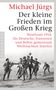 Michael Jürgs: Der kleine Frieden im Großen Krieg, Buch