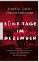 Brendan Simms: Fünf Tage im Dezember, Buch