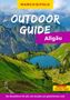 "OUTDOOR GUIDE Allgäu. Der Reiseführer für alle, die draußen am glücklichsten sind." Berglandschaft mit See., Buch