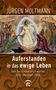 Jürgen Moltmann: Auferstanden in das ewige Leben, Buch